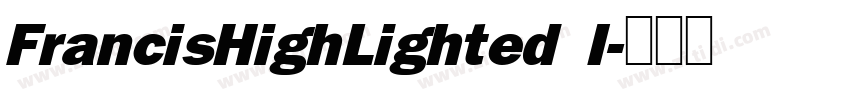 FrancisHighLighted I字体转换